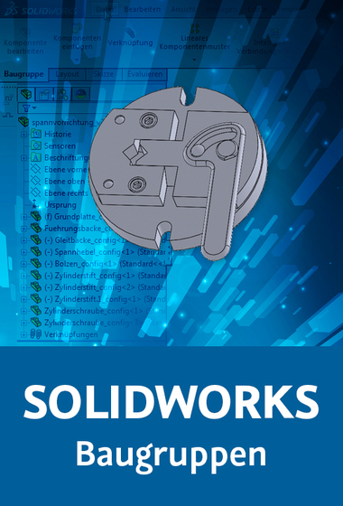 SOLIDWORKS – Baugruppen_gross